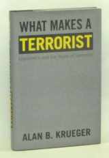9780691134383-0691134383-What Makes a Terrorist: Economics and the Roots of Terrorism