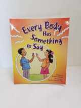 9780819823854-0819823856-Every Body Has Someth to Say (Building Blocks of Tob for Kids)
