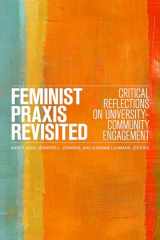 9781771123778-177112377X-Feminist Praxis Revisited: Critical Reflections on University-Community Engagement