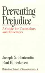 9780803952850-0803952856-Preventing Prejudice: A Guide for Counselors and Educators (Multicultural Aspects of Counseling series)
