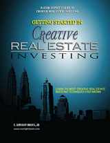 9780615537429-0615537421-Getting Started in Creative Real Estate Investing