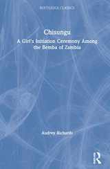 9780367547615-0367547619-Chisungu: A Girl's Initiation Ceremony Among the Bemba of Zambia (Routledge Classics)