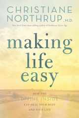 9781401951481-1401951481-Making Life Easy: How the Divine Inside Can Heal Your Body and Your Life(Packaging may vary)
