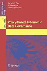 9783030172763-3030172767-Policy-Based Autonomic Data Governance (Information Systems and Applications, incl. Internet/Web, and HCI)