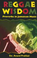 9781578063208-1578063205-Reggae Wisdom: Proverbs in Jamaican Music