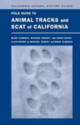9780520271098-0520271092-Field Guide to Animal Tracks and Scat of California (Volume 104) (California Natural History Guides)