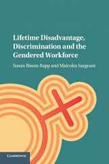 9781107558977-1107558972-Lifetime Disadvantage, Discrimination and the Gendered Workforce