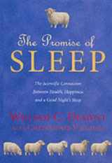9780330354608-0330354604-The Promise of Sleep : The Scientific Connection Between Health, Happiness and a Good Night's Sleep