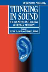 9780198522577-0198522576-Thinking in Sound: The Cognitive Psychology of Human Audition