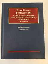 9781609302207-1609302206-Real Estate Transactions, Cases and Materials on Land Transfer, Development and Finance, 6th Ed. (University Casebook Series)