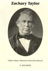 9780945707080-0945707088-Zachary Taylor: Soldier, Planter, Statesman of the Old Southwest