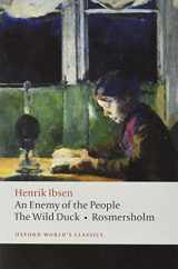 9780199539130-0199539138-An Enemy of the People; The Wild Duck; Rosmersholm (Oxford World's Classics)
