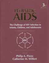 9780683303995-0683303996-Pediatric AIDS: The Challenge of HIV Infection in Infants, Children, And Adolescents