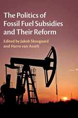 9781108416795-1108416799-The Politics of Fossil Fuel Subsidies and their Reform