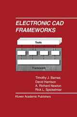 9780792392521-0792392523-Electronic CAD Frameworks (The Springer International Series in Engineering and Computer Science, 185)