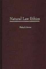 9780313307027-0313307024-Natural Law Ethics (Contributions in Philosophy)