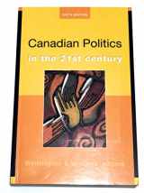 9780176415518-0176415513-Canadian Politics in the 21st Century : Sixth Edition