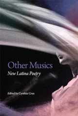 9780806162881-0806162880-Other Musics: New Latina Poetry (Volume 22) (Chicana and Chicano Visions of the Américas Series)
