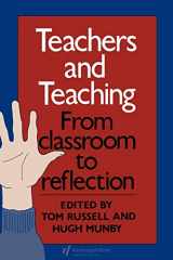 9780750700214-0750700211-Teachers And Teaching: From Classroom To Reflection