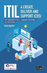 9781787783379-1787783375-ITIL® 4 Create, Deliver and Support (CDS): Your Companion to the ITIL 4 Managing Professional CDS Certification