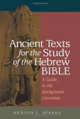 9781565634077-1565634071-Ancient Texts For The Study Of The Hebrew Bible: A Guide To The Background Literature