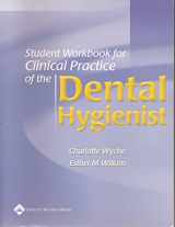 9780781740913-0781740916-Student Workbook for use with Clinical Practice of the Dental Hygienist