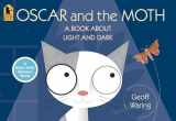 9780763640316-076364031X-Oscar and the Moth: A Book About Light and Dark (Start with Science)