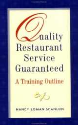 9780471028529-0471028525-Quality Restaurant Service Guaranteed: A Training Outline