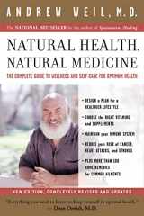 9780618479030-0618479031-Natural Health, Natural Medicine: The Complete Guide to Wellness and Self-Care for Optimum Health