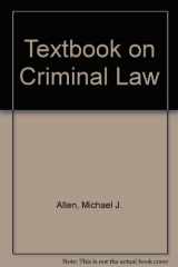 9781854314475-1854314475-Textbook on Criminal Law