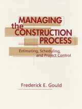 9780133523379-0133523373-Managing the Construction Process: Estimating, Scheduling, and Project Control