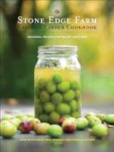 9780847864546-0847864545-Stone Edge Farm Kitchen Larder Cookbook
