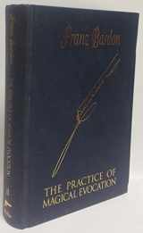 9781885928139-1885928130-The Practice of Magical Evocation