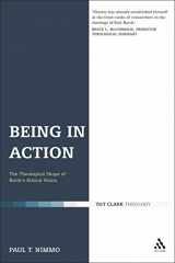 9780567031495-0567031497-Being in Action: The Theological Shape of Barth's Ethical Vision