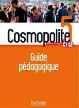 9782017114659-2017114650-Cosmopolite 5 - Guide pédagogique (C1/C2)