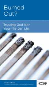 9781935273202-1935273205-Burned Out? Trusting God with Your To-Do List