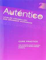 9780328923755-0328923753-Autentico 2018 Leveled Vocab and Grammar Workbook Level 2