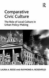 9781409436546-1409436543-Comparative Civic Culture: The Role of Local Culture in Urban Policy-Making