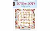 9781464754029-1464754020-Lots of Dots Baby Quilts | Leisure Arts (6757)