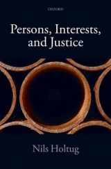 9780199580170-0199580170-Persons, Interests, and Justice