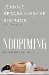 9781517911263-1517911265-Noopiming: The Cure for White Ladies (Indigenous Americas)