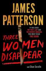 9781538715451-1538715457-Three Women Disappear: with bonus novel Come and Get Us