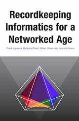 9781925495881-1925495884-Recordkeeping Informatics for a Networked Age (Social Informatics)