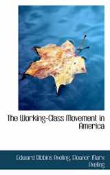 9781103749539-1103749536-The Working-Class Movement in America
