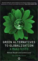 9780745319322-0745319327-Green Alternatives to Globalisation: A Manifesto
