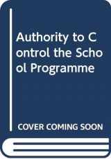 9780669002287-0669002283-Authority to control the school program (Lexington Books politics of Education series)