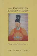 9780231066570-0231066570-The Confucian Kingship in Korea