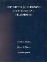 9780314257185-0314257187-Deposition Questioning Strategies and Techniques (American Casebook Series)