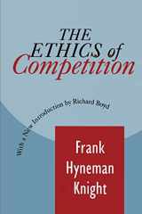 9781560009559-1560009551-The Ethics of Competition (Foundations of Higher Education) (Classics in Economics Series)