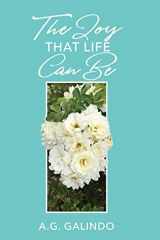 9780578449623-0578449625-The Joy that Life Can Be: poetry